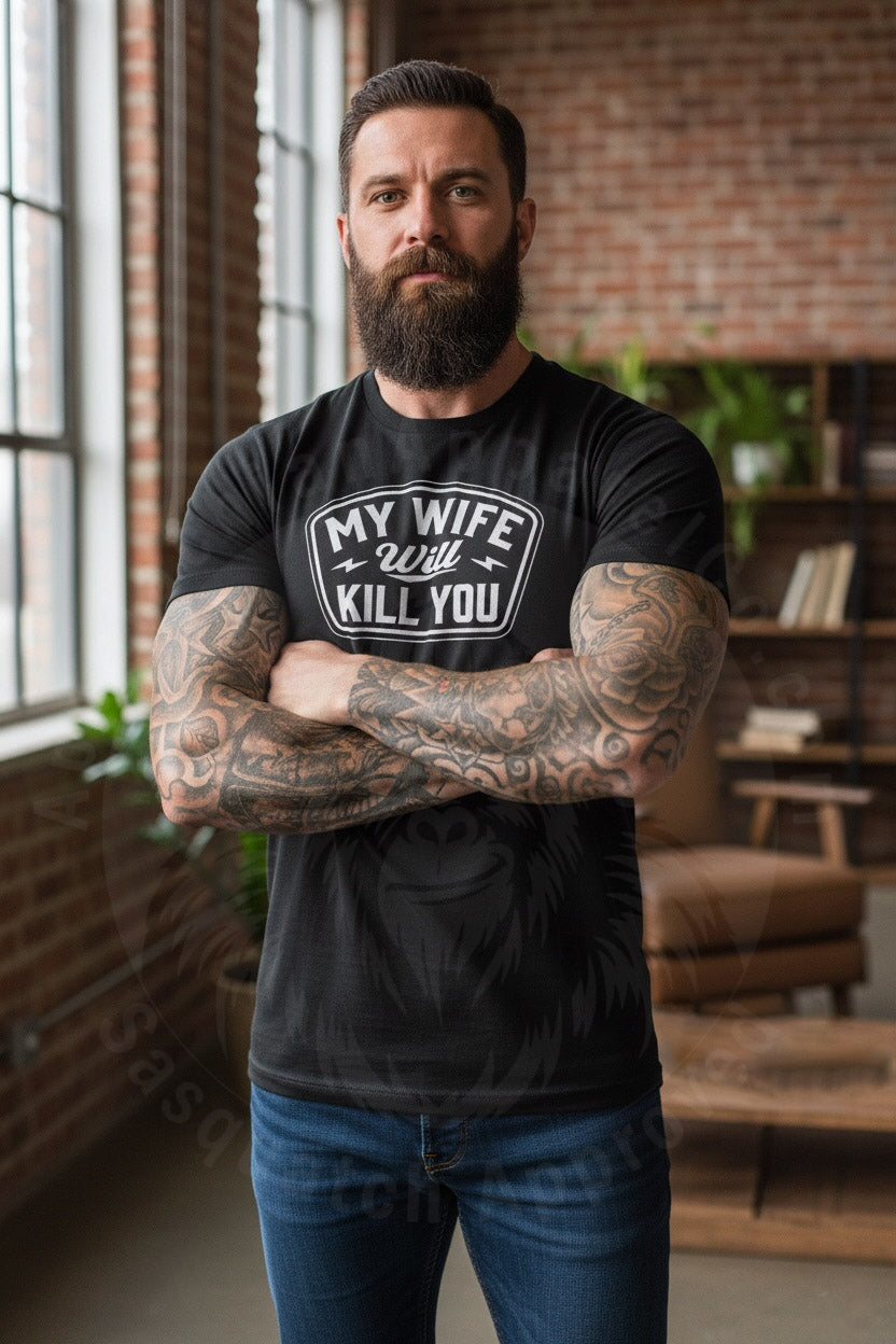 My Wife Will Kill You T-shirt Appalachian Apparel Co
